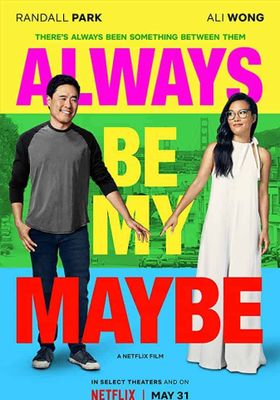 Always Be My Maybe (2019) (2019) คู่รัก คู่แคล้ว