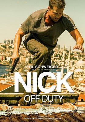 Nick off Duty (2016) ปฎิบัติการล่าข้ามโลก