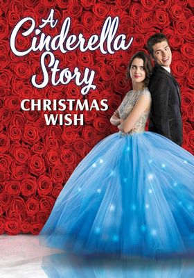 Cinderella Story: Christmas Wish (2019) (2019) สาวน้อยซินเดอเรลล่า: คริสต์มาสปาฏิหาริย์