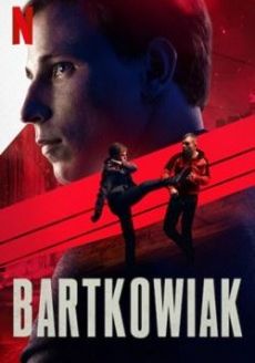  Bartkowiak (2021) บาร์ตโคเวียก แค้นนักสู้