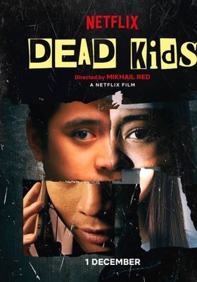 Dead Kids (2019)  (2019)  แผนร้ายไม่ตายดี