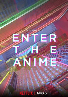 Enter The Anime (2019) (2019)  สู่โลกอนิเมะ (ซับไทย)