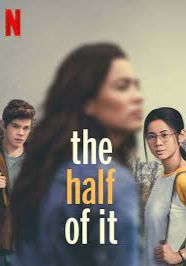 The Half of It  (2020)  รักครึ่งๆ กลางๆ 