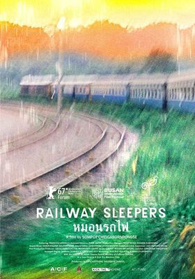 Railway Sleepers (2016) หมอนรถไฟ (2016) หมอนรถไฟ