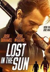 Lost in the Sun (2016) เพื่อนแท้บนทางเถื่อน (2016) เพื่อนแท้บนทางเถื่อน