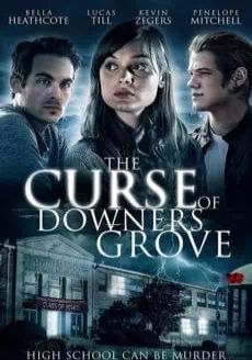 The Curse of Downers Grove (2015) โรงเรียนต้องคำสาป (2015)  โรงเรียนต้องคำสาป