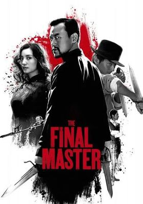 The Final Master (2015) พยัคฆ์โค่นมังกร