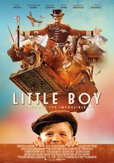 Little Boy (2015) มหัศจรรย์ พลังฝันบันลือโลก (2015) มหัศจรรย์ พลังฝันบันลือโลก