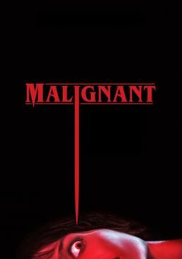 Malignant มาลิกแนนท์ ชั่วโคตรร้าย (2021) Malignant มาลิกแนนท์ ชั่วโคตรร้าย