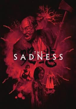 The Sadness (Ku bei) (2021)