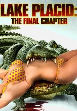 Lake Placid 4: The Final Chapter  (2012) (2012) โคตรเคี่ยมบึงนรก 4 (2012)