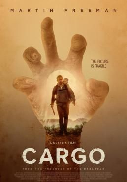 Cargo คาร์โก้ (2017)  (2017) คาร์โก้ (2017) 
