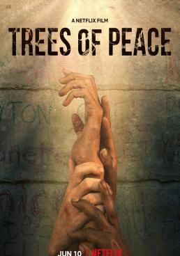 Trees of Peace  (2021) (2021) ต้นไม้สันติภาพ (2021)