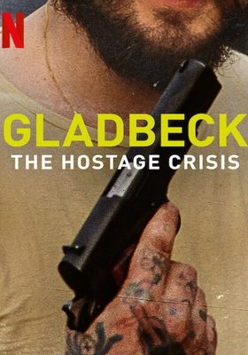 Gladbeck The Hostage Crisis (2022) (2022)  วิกฤตตัวประกันแกลดเป็ด