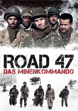 Road 47 (The Lost Patrol) (A Estrada 47)  (2013)  (2013) ฝ่าวิกฤตสมรภูมินรก 47 (2013) 