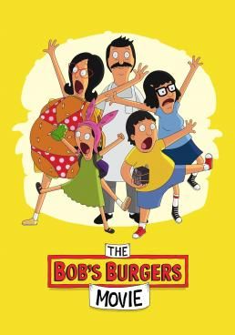 The Bob's Burgers Movie  (2022) The Bob's Burgers Movie
