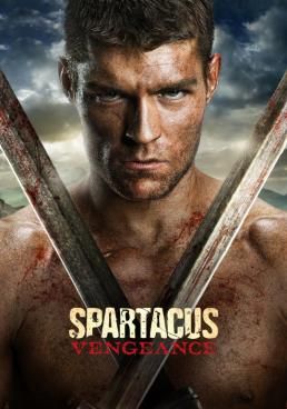 Spartacus Vengeance  (2012) สปาตาคัส ขุนศึกชาติทมิฬ