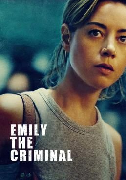 Emily the Criminal  (2022) Emily the Criminal 