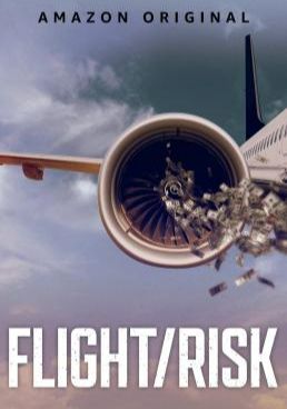Flight/Risk  (2022) เที่ยวบินมหาภัย 