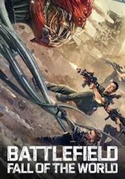 Battlefield: Fall of The World  (2022) สนามรบ: หายนะของโลก 