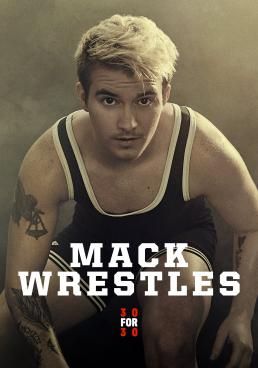 Mack Wrestles (2019) Mack Wrestles 