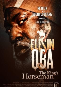 Elesin Oba: The King's Horseman  (2022) Elesin Oba: The King's Horseman 
