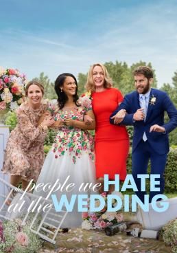 The People We Hate at the Wedding  (2022) ครอบครัวกวนป่วนงานแต่ง 
