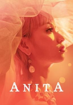 Anita  (2021)  อนิต้า...เสียงนี้ที่โลกต้องรัก 