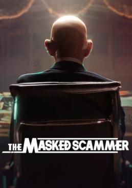 The Masked Scammer  (2022) The Masked Scammer 