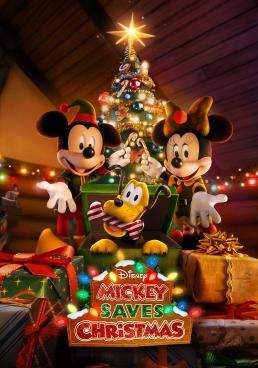 Mickey Saves Christmas (2022) Mickey Saves Christmas