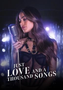 Just Love and a Thousand Songs  (2022) Just Love and a Thousand Songs 