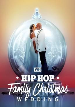 Hip Hop Family Christmas Wedding  (2022) Hip Hop Family Christmas Wedding 
