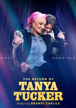 The Return of Tanya Tucker: Featuring Brandi Carlile (2022) The Return of Tanya Tucker: Featuring Brandi Carlile