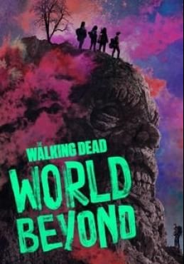 The Walking Dead: World Beyond Season1 (2020) เดอะวอล์กกิงเดด: สู่โลกกว้าง Season 1