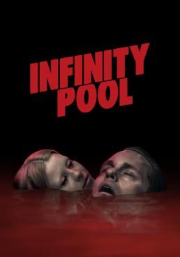 Infinity Pool (2023) Infinity Pool