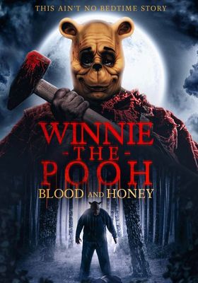 Winnie the Pooh Blood and Honey (2023) วินนี่ เดอะ พูห์: โหด/เห็น/หมี