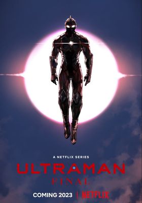Ultraman Season 3 (Final) (2023) อุลตร้าแมน ซีซั่น 3 (Final)
