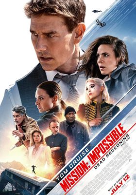 Mission Impossible Dead Reckoning Part One (2023) มิชชั่น อิมพอสซิเบิ้ล ล่าพิกัดมรณะ ตอนที่หนึ่ง (2023) มิชชั่น:อิมพอสซิเบิ้ล ล่าพิกัดมรณะ ตอนที่หนึ่ง