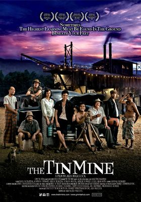 The Tin Mine (2005) มหา'ลัย เหมืองแร่